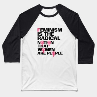 Feminism is.. Baseball T-Shirt